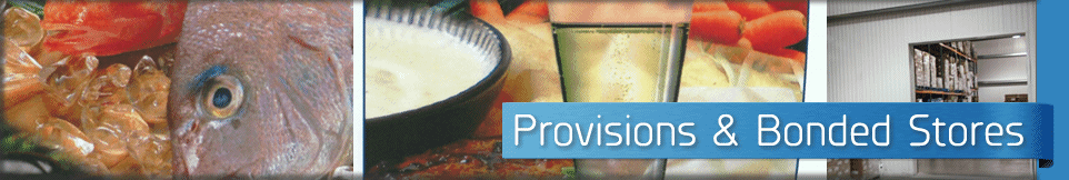 Provisions & Bonded Stores